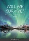 Image for Will We Survive?