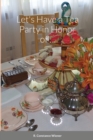 Image for Let&#39;s Have a Tea Party in Honor of . . .