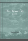 Image for The Heroic Life