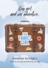 Image for The Travel Girl : One girl one adventure