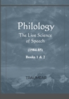 Image for Philology - The Live Science of Speech - Books 1 &amp; 2 : The Live Science of Speech - Books 1 &amp; 2