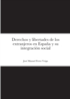 Image for Derechos y libertades de los extranjeros en Espana y su integracion social