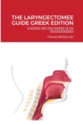 Image for The Laryngectomee Guide Greek Edition : &amp;#927;&amp;#916;&amp;#919;&amp;#915;&amp;#921;&amp;#917;&amp;#931; &amp;#915;&amp;#921;&amp;#913; &amp;#932;&amp;#927;&amp;#925; &amp;#913;&amp;#931;&amp;#920;&amp;#917;&amp;#925;&amp;#919; &amp;#924;&amp;#917; &amp;#932;&amp;#919; &amp;#923;&amp;#913;&amp;#92
