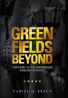 Image for Green Fields Beyond : The Story of the Sherbrooke Fusilier Regiment