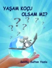 Image for Yasam Kocu Olsam MA ?
