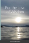 Image for For the Love of Wisdom