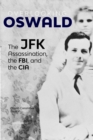 Image for Overlooking Oswald : The JFK Assassination, the FBI and the CIA: Book V