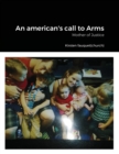 Image for An american call to arms : Mother of Justice