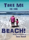 Image for Take Me to the Beach!
