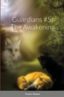 Image for Guardians #5 : The Awakening