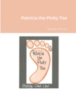 Image for Patricia the Pinky Toe