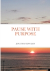 Image for Pause with Purpose