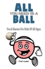Image for All You Need Is A Ball