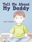 Image for Tell Me About My Daddy