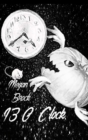 Image for 13 O&#39; Clock : Anniversary Edition: 13 O&#39; Clock Anniversary edition (5 Year Anniversary)