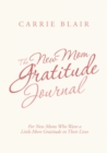 Image for The New Mom Gratitude Journal