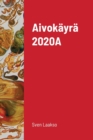 Image for Aivok?yr? 2020A