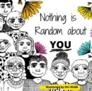 Image for Nothing is Random about You