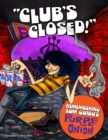 Image for &quot;Club&#39;s Closed!&quot;