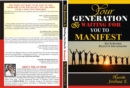 Image for Your generation is waiting for you to manifest: Keys To Becoming Relevant In Your Generation