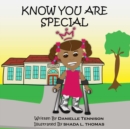 Image for Know You Are Special