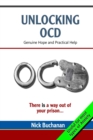 Image for Unlocking OCD : Genuine Hope and Practical Help