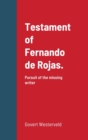 Image for Testament of Fernando de Rojas. Pursuit of the missing writer