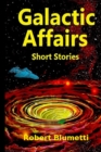 Image for Galactic Affairs Short Stories