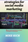 Image for Strategies for social Media Marketing: Result-driven Strategies to bring customerS to your brand rather you going after them