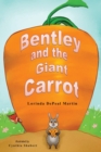 Image for Bentley and the Giant Carrot