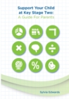 Image for Support Your Child at Key Stage Two : A Guide for Parents