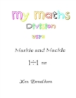 Image for My Maths with Markie and Mackle : Division