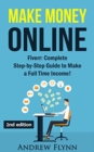 Image for Make Money Online: Fiverr: Complete Step-by Step Guide to Make a Full Time Income