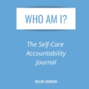 Image for Who Am I? The Self-Accountability Journal