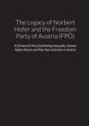 Image for The Legacy of Norbert Hofer and the Freedom Party of Austria (FPOE) - A Dictatorial Party facilitating Inequality, Human Rights Abuses and Neo-Nazi Activities in the Republic of Austria