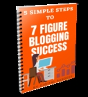 Image for 7-Figure Blogging (5-simple step formula): An Easy To Follow Blogging Guide for Beginners !