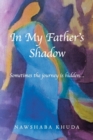 Image for In My Father&#39;s Shadow