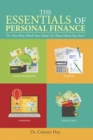 Image for Essentials of Personal Finance: &quot;It&#39;s Not How Much You Make, It&#39;s How Much You Save&quot;