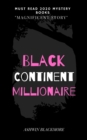 Image for Black Continent Millionaire: Episodes in the Life of the Illustrious Colonel Clay