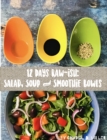 Image for 12 Days Rawish: Salad, Soup, and Smoothie Bowls