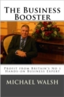 Image for Business Booster: Profit from Britain&#39;s No 1 Hands-on Business Expert