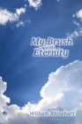 Image for My Brush with Eternity