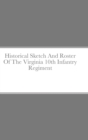 Image for Historical Sketch And Roster Of The Virginia 10th Infantry Regiment