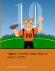 Image for Tigers&#39; Terrific Tens 1926 to March 2020