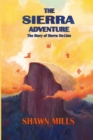 Image for The Sierra Adventure : The Story of Sierra On-Line