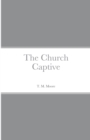 Image for The Church Captive