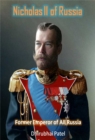 Image for Nicholas II of Russia: Former Emperor of All Russia