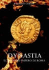Image for Dynastia. Il Secondo Impero di Roma