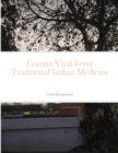 Image for Corona Viral Fever TraditionalIndian Medicine