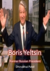 Image for Boris Yeltsin: Former Russian President